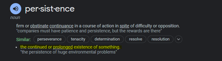 persistence definition stating "the continued or prolonged existence of something." law of assumption 101